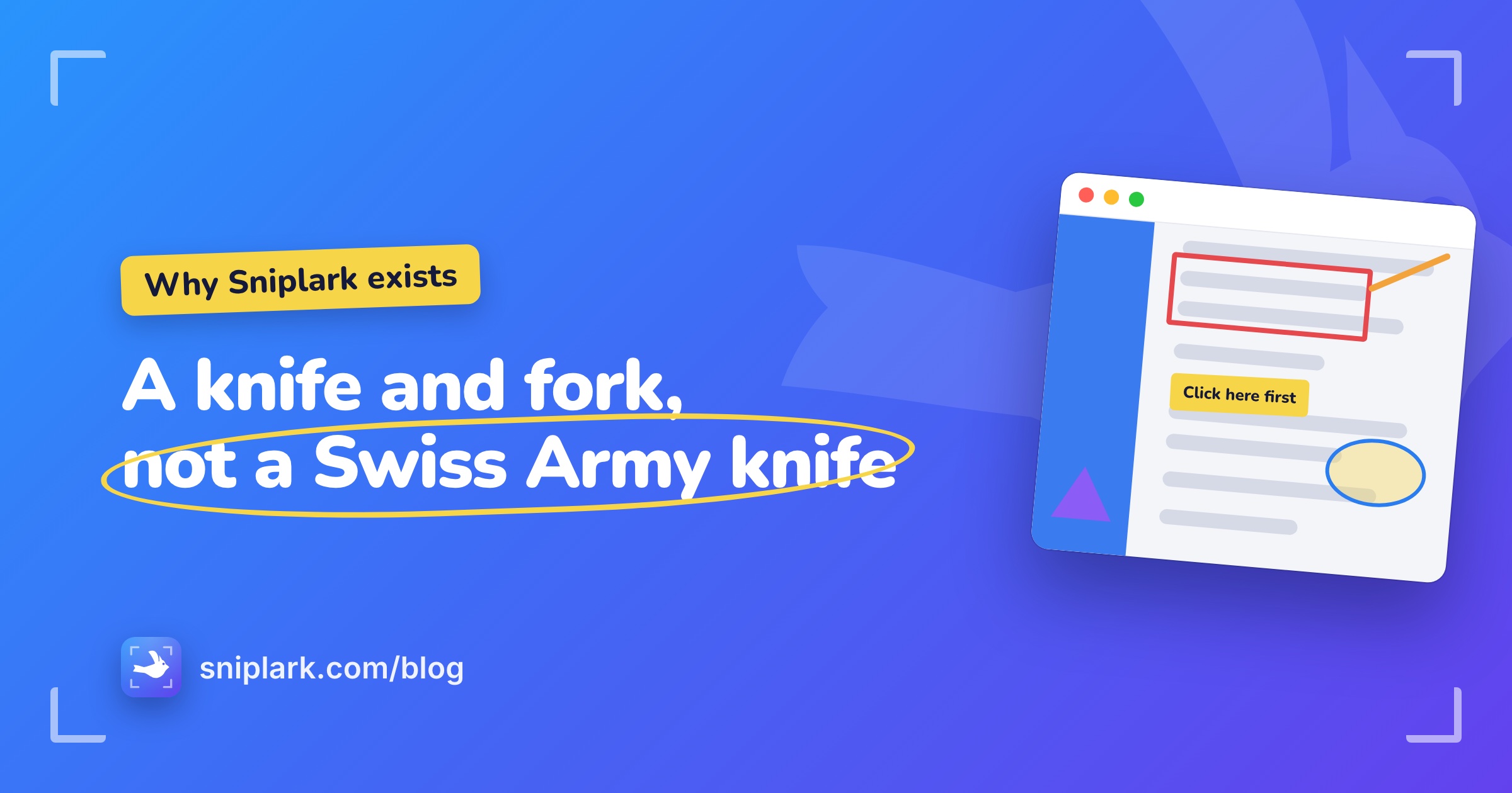 "A knife and fork, not a Swiss Army knife" on the Sniplark blog card