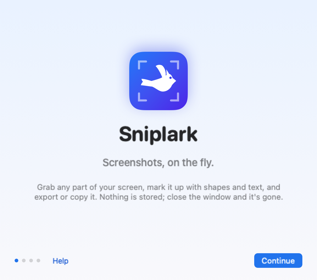 The Sniplark welcome window: the app icon, the name, and the tagline Screenshots, on the fly